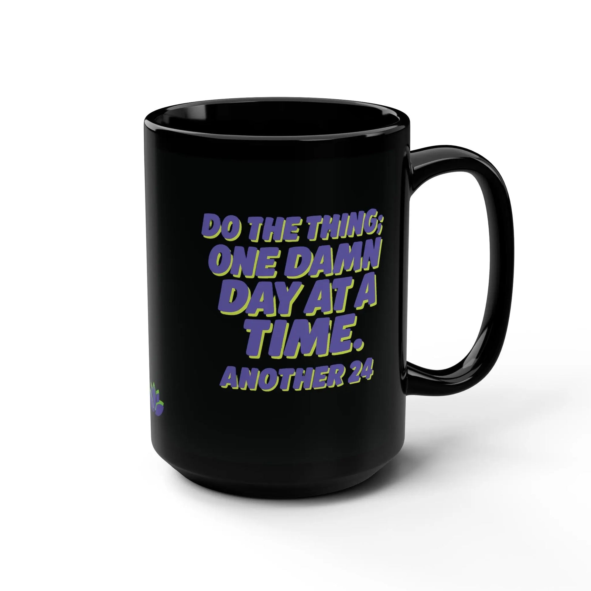 Inspirational Recovery “Do the Thing” Sober Mug, One Damn Day at a Time + Custom Date Printify