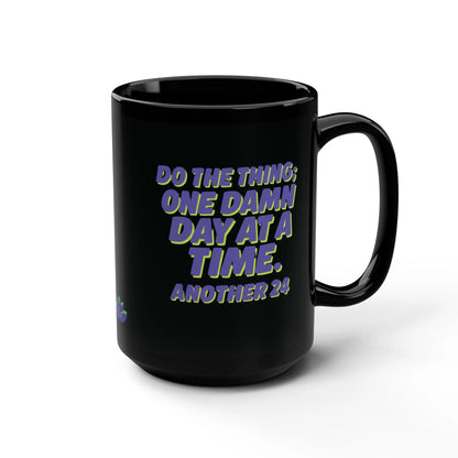 Inspirational Recovery “Do the Thing” Sober Mug, One Damn Day at a Time + Custom Date Printify