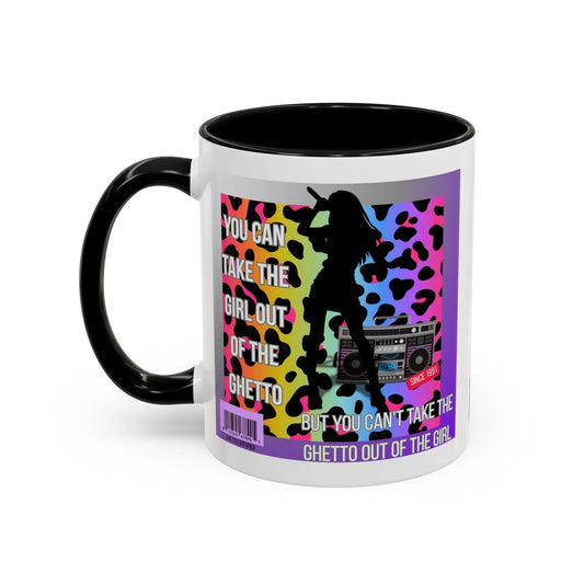 Funny Accent Mug, 8 Colors - You Can Take the Girl Out of the Ghetto Mug Printify