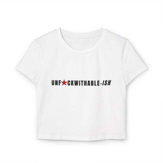 UNF★CKWITHABLE-ISH™ Women's Organic Cotton Baby Tee, Streetwear Style