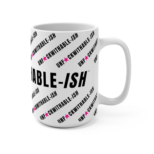 UNF★CKWITHABLE-ISH™ Streetwear Style Mug