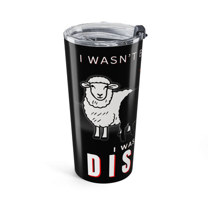Streetwear Style Stainless Steel Tumbler 20oz, Black Sheep Born to Disrupt