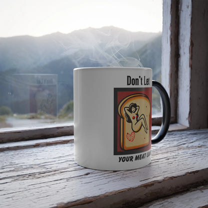 Funny Mug, NSFW Hidden Message, Don't Let Your Meat Loaf Printify
