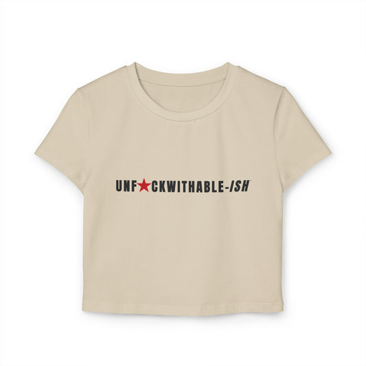 UNF★CKWITHABLE-ISH™ Women's Organic Cotton Baby Tee, Streetwear Style