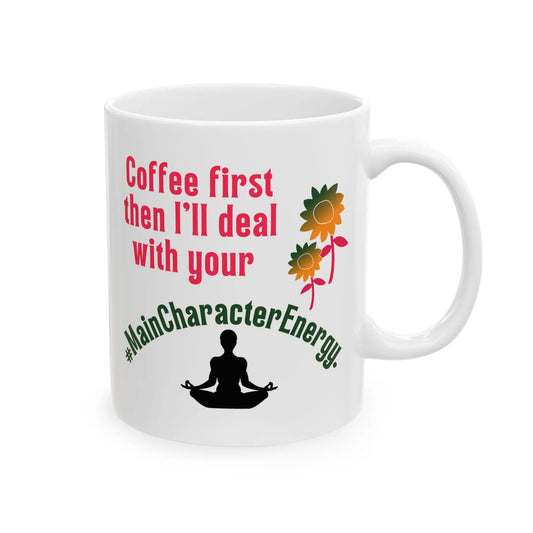 Funny Ceramic Mug, Coffee First Printify