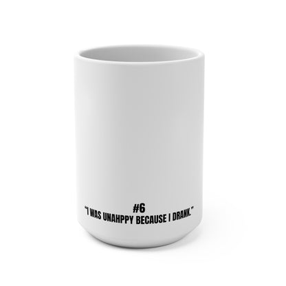 Another 24 Series #6; I Drank Because I Was Unhappy