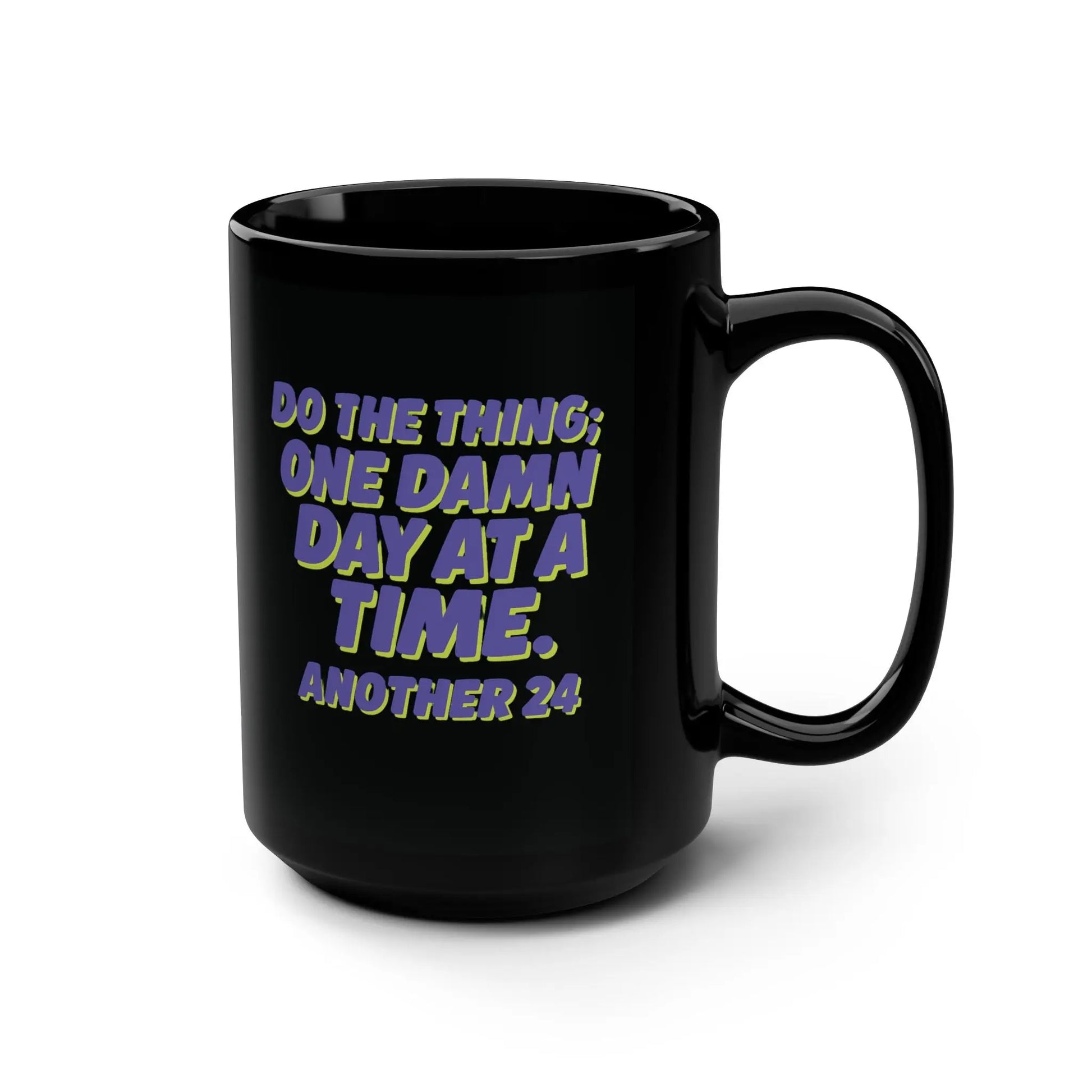 Inspirational Recovery “Do the Thing” Sober Mug, One Damn Day at a Time + Custom Date Printify