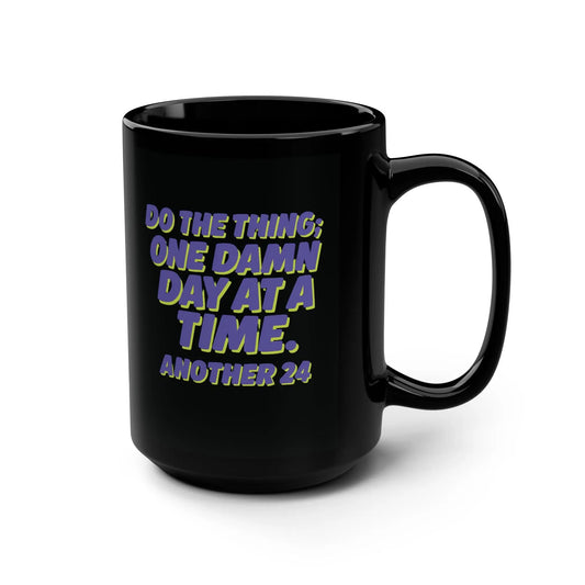 Inspirational Recovery “Do the Thing” Sober Mug, One Damn Day at a Time + Custom Date Printify