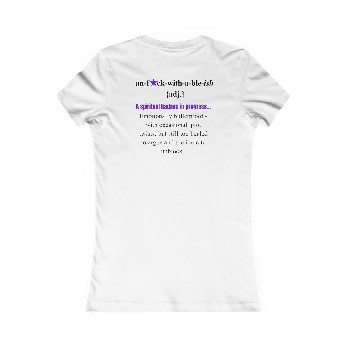 UNF★CKWITHABLE-ISH Women’s Fitted Tee, Spiritual Badass Definition on Back