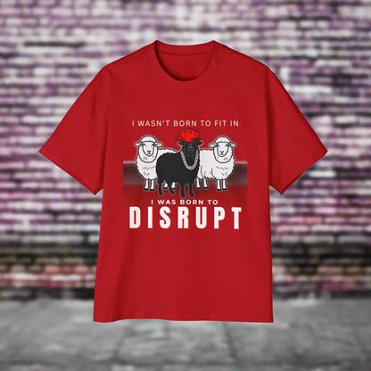 Red t-shirt with graphic of sheep and text 'I wasn't born to fit in, I was born to disrupt' on a white background