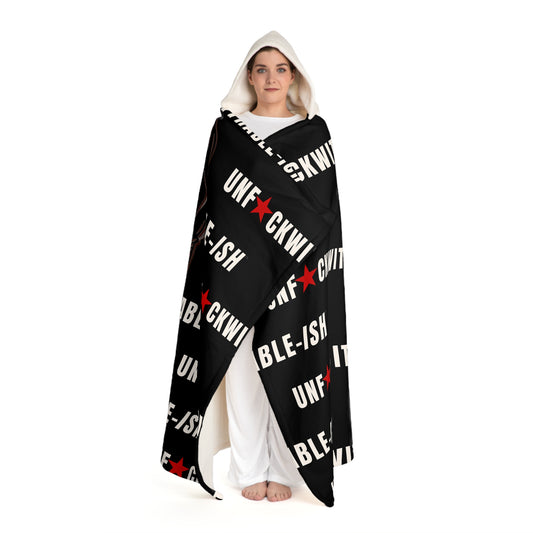 UNF★CKWITHABLE-ISH™ Skarlitt’s Bum Hooded/Wearable Sherpa Blanket