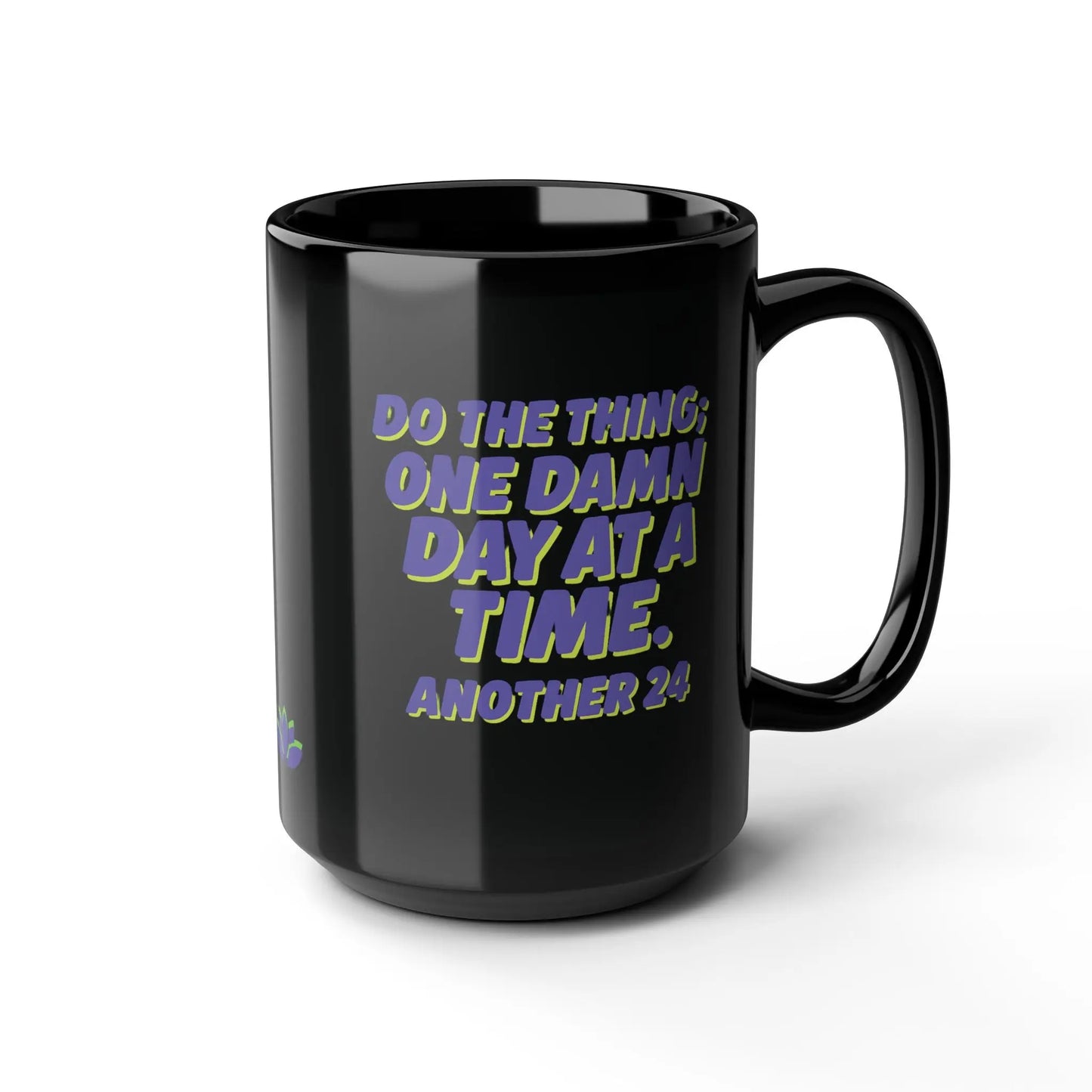 Inspirational Recovery “Do the Thing” Sober Mug, One Damn Day at a Time + Custom Date Printify