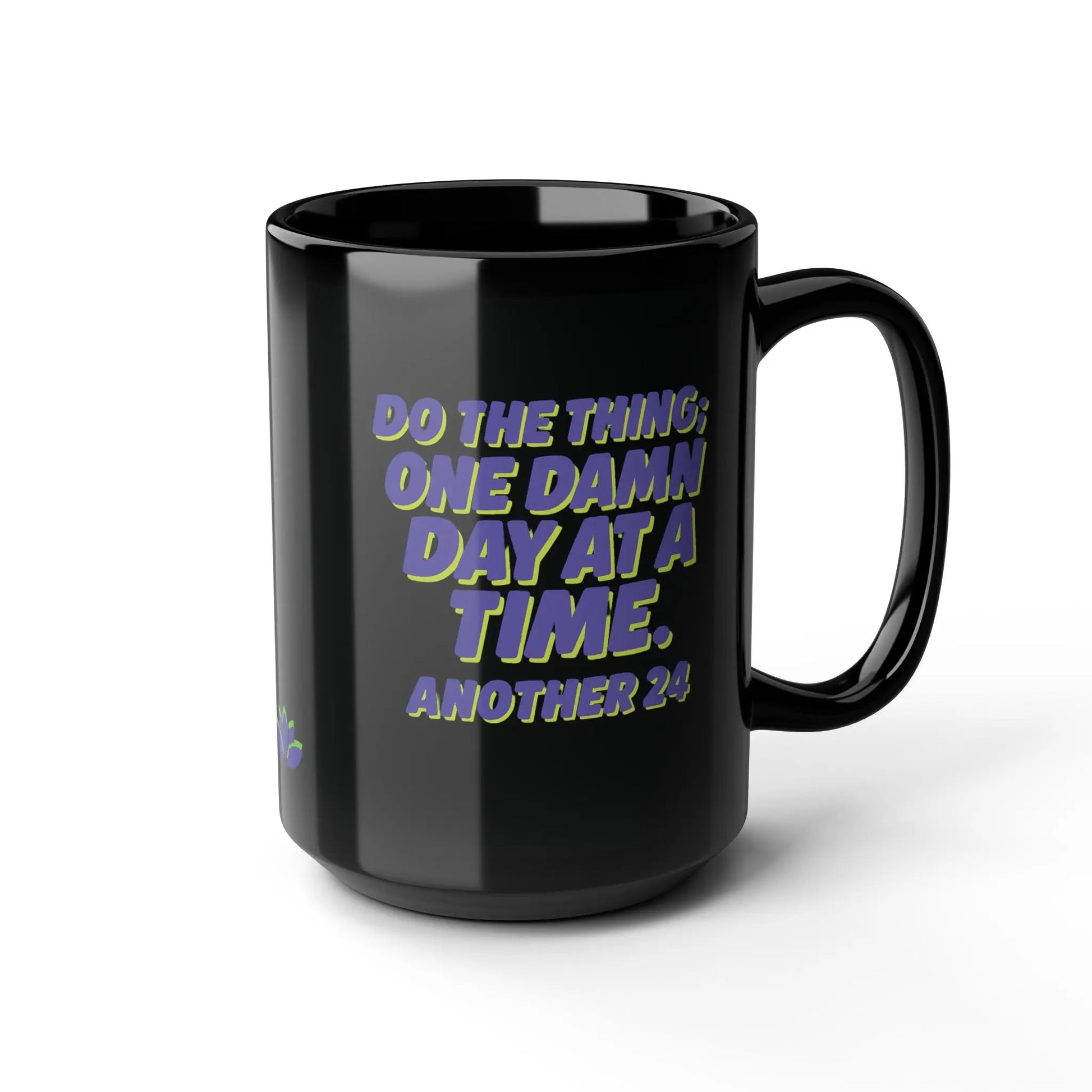 Inspirational Recovery “Do the Thing” Sober Mug, One Damn Day at a Time + Custom Date Printify