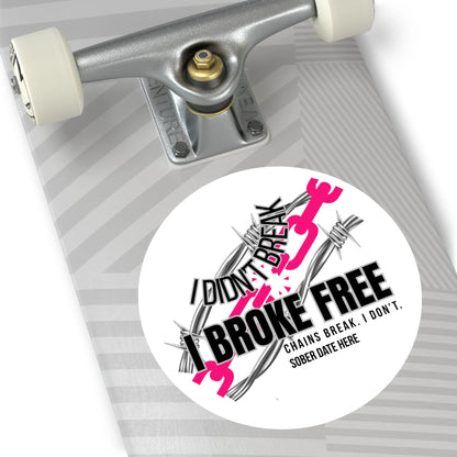 “I Broke Free” Sober Sticker – Hot Pink Recovery Chain Decal Printify