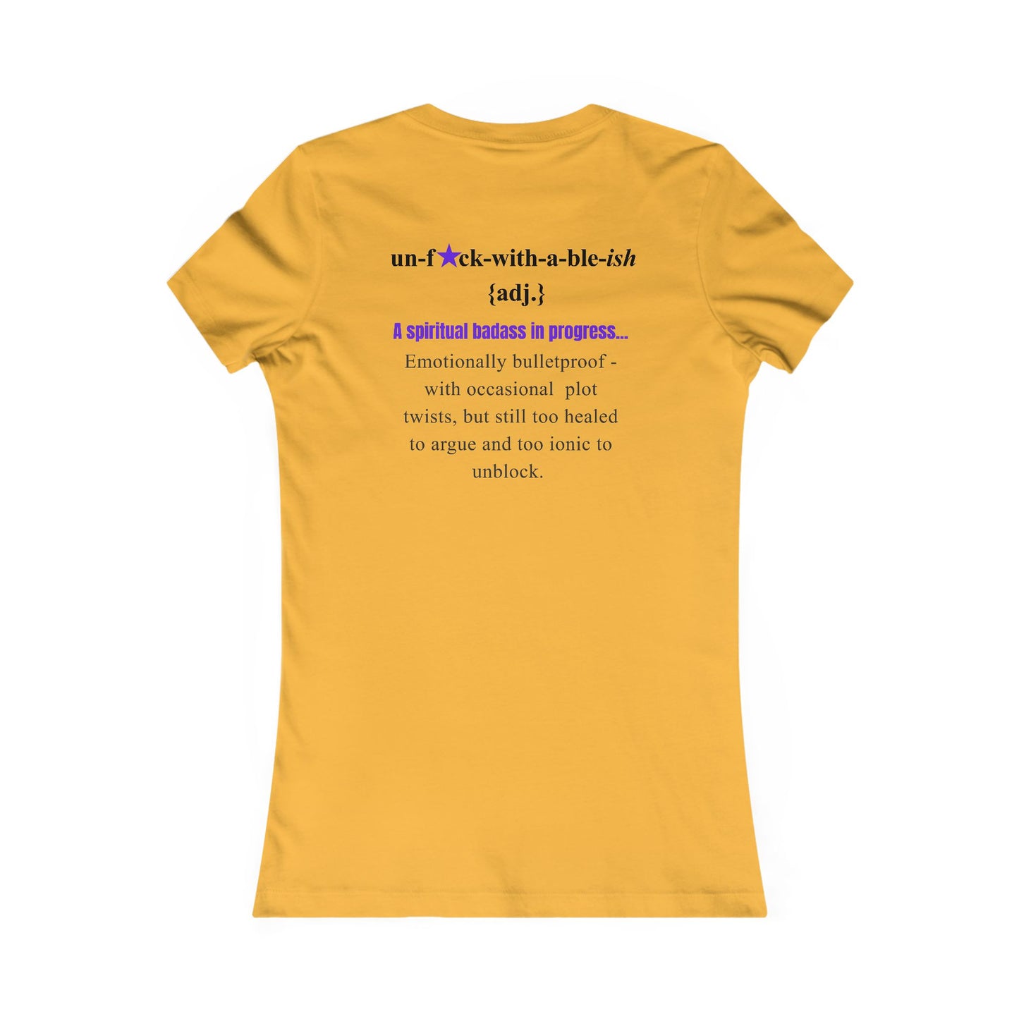 UNF★CKWITHABLE-ISH Women’s Fitted Tee, Spiritual Badass Definition on Back