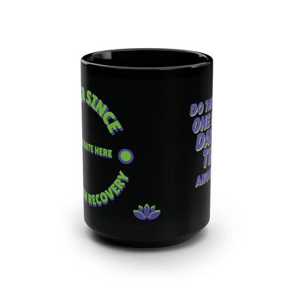 Inspirational Recovery “Do the Thing” Sober Mug, One Damn Day at a Time + Custom Date Printify