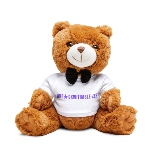 UNF★CKWITHABLE-ISH - Inspirational Teddy Bear Printify