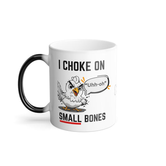 Funny Hidden Message Mug, I Choke On Small Bones - Color Morphing