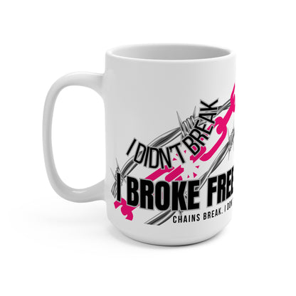 Custom Sobriety Mug, Chains Break - Hot Pink Edition + Sober Date