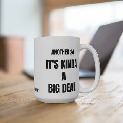 Another 24 Series #2; It's Kinda a Big Deal Printify