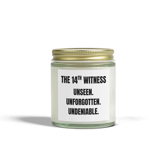 The 14th Witness, Soy Candle, Truth Teller.